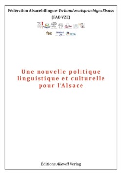 Une Nouvelle Politique Linguistique Et Culturelle Pour L'Alsace