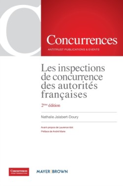 Les inspections de concurrence des autorités françaises - 2ème édition