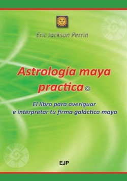 Astrologia Maya Practica
