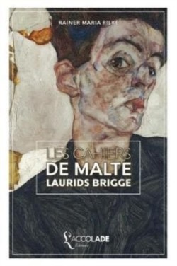 Les cahiers de Malte Laurids Brigge edition bilingue allemand/francais (+ audio integre)