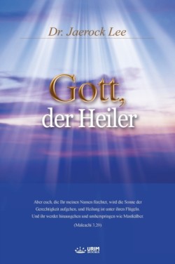 Gott, der Heiler