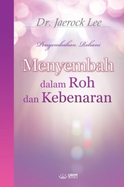 Menyembah dalam Roh dan Kebenaran