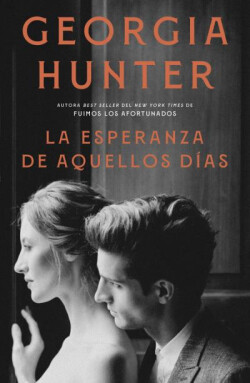 La esperanza de aquellos días