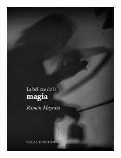 La belleza de la magia