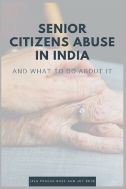 Senior Citizens Abuse in India