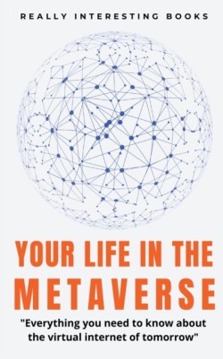 Your Life In The Metaverse