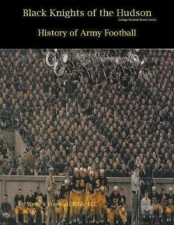 Black Knights of the Hudson - History of Army Football