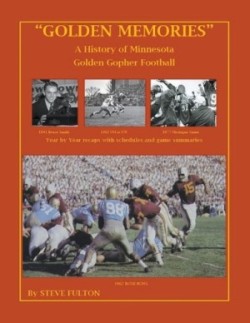 "Golden Memories" - History of Minnesota Gophers Football