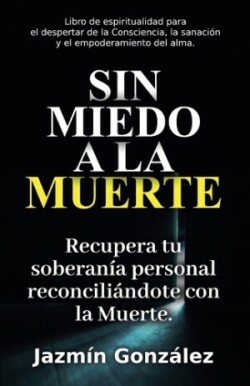 Sin miedo a la Muerte