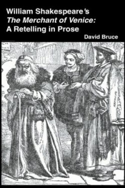 William Shakespeare's The Merchant of Venice