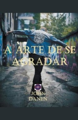 A arte de se agradar