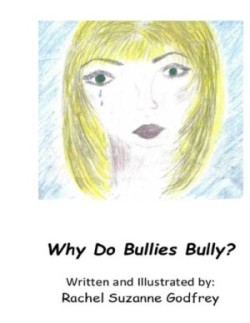 Why Do Bullies Bully