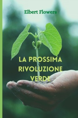 prossima rivoluzione verde