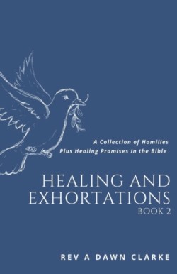 Healing and Exhortations