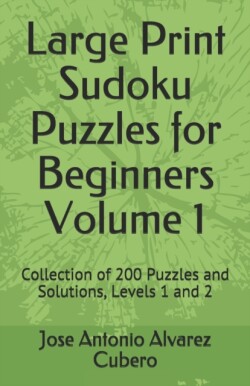Large Print Sudoku Puzzles for Beginners Volume 1