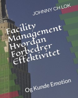 Facility Management Hvordan Forbedrer Effektivitet
