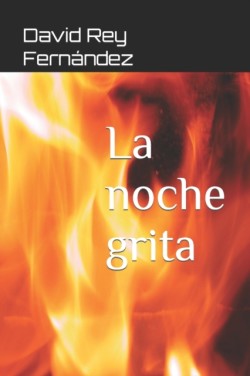 noche grita