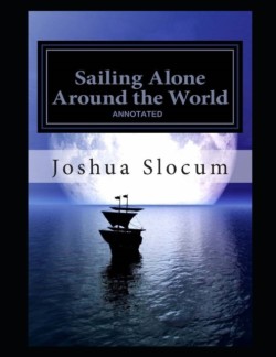 Sailing Alone Around the World Annotated