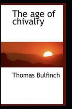 Age of Chivalry illustrated