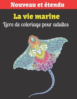 vie marine Livre de coloriage pour adultes