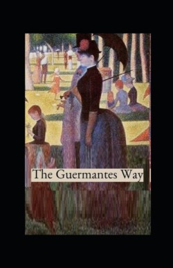 guermantes way by marcel proust illustrated edition