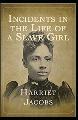 Incidents in the Life of a Slave Girl illustrated edition