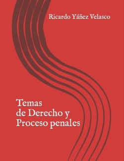 Temas de Derecho y Proceso penales