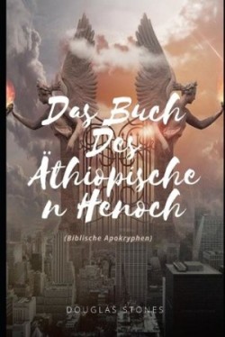 Buch Des Äthiopischen Henoch (Biblische Apokryphen)