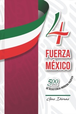 4t Fuerza México