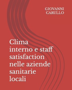 Clima interno e staff satisfaction nelle aziende sanitarie locali