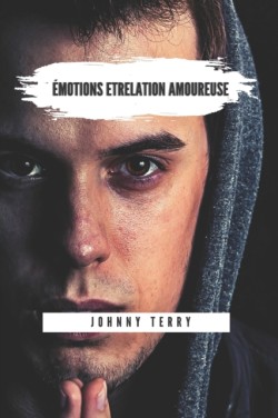 Emotions etRelation amoureuse