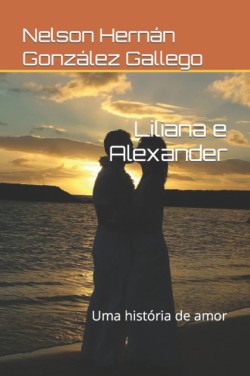 Liliana e Alexander