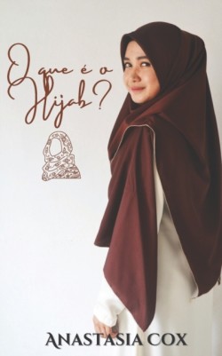 O que e o Hijab?