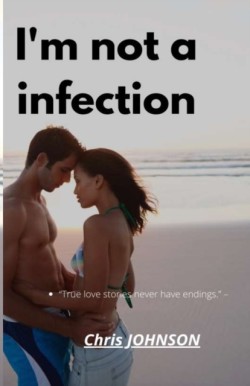 I'm not a infection