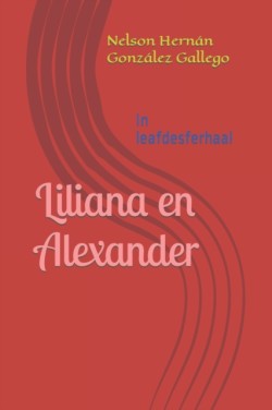 Liliana en Alexander