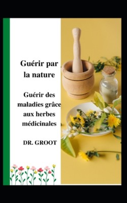 Guerir par la nature