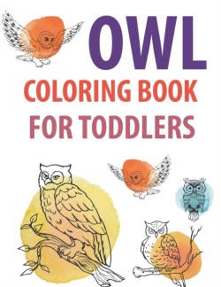 Owl Coloring Book For Toddlers