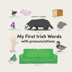 My First Irish Words with pronuncitations