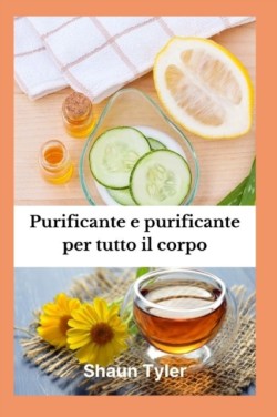 Purificante e purificante per tutto il corpo