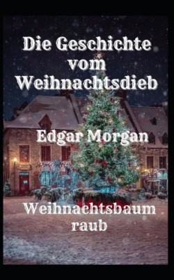 Geschichte vom Weihnachtsdieb