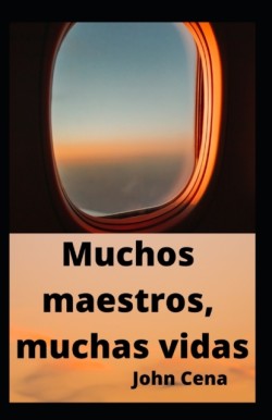 Muchos maestros, muchas vidas