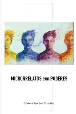 Microrrelatos con poderes y arte