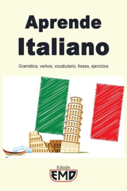 Aprende Italiano Gramatica, verbos, vocabulario, frases, ejercicios