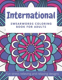 International Swearwords Coloring Book for Adults