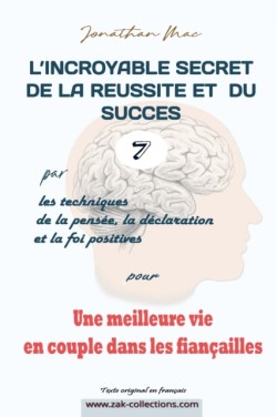 Réussite et succès 7 pour "Une meilleure vie de couple dans le fiançailles"