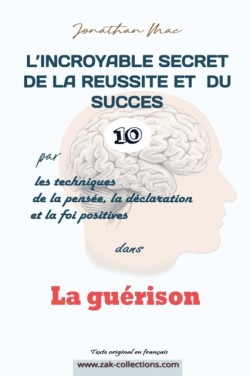 Réussite et succès 10 dans "La guérison"