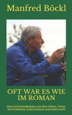 Oft War Es Wie Im Roman