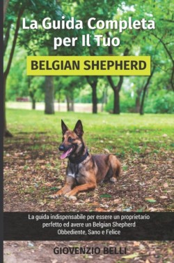 La Guida Completa per Il Tuo Belgian Shepherd