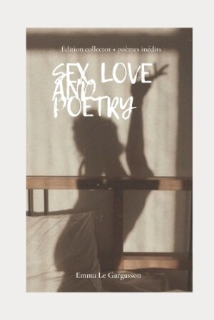 Sex, Love and Poetry