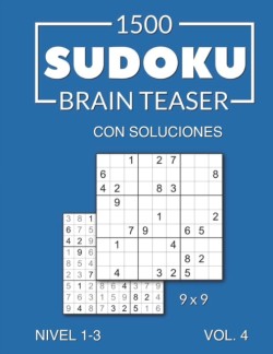 1500 Sudoku Brain Teaser 9x9 con soluciones Nivel 1-3 Vol. 4